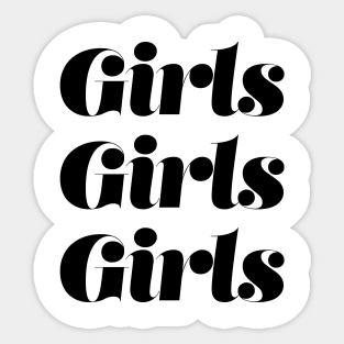 Girls Girls Girls Sticker